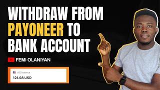 How Withdraw From Payoneer To Your Bank Account In Nigeria (EASY METHOD)