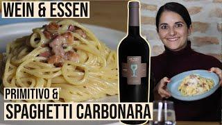  WEIN & ESSEN | Primitivo zu den besten Spaghetti Carbonara - Original italienisches Rezept !