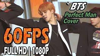 60FPS 1080P | BTS(OT6) Cover Perfectman Most Viewed Video In MBCkpop 20151231