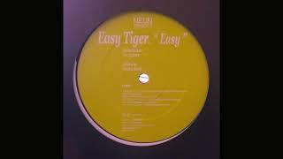 Easy Tiger  -  Easy (Hot Toddy Mix)