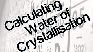 Calculating Water of Crystallisation