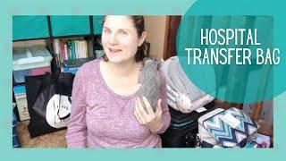 What's In My Hospital Transfer Bag