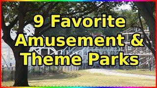 9 of My Favorite Theme/ Amusement Parks - Sir Willow's Park Tales ep 5