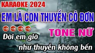 Em Là Con Thuyền Cô Đơn Karaoke Tone Nữ ( Ebm ) Karaoke Đăng Khôi - Beat Mới