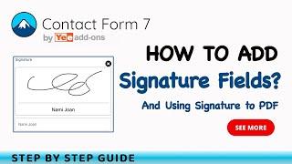 How To Add Signature Fields to Your Contact Form 7? | Using Signature to PDF File