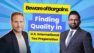 Beware of Bargains: Finding Quality in U.S. International Tax Preparation