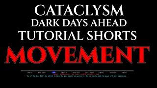 MOVEMENT CONTROLS Cataclysm Dark Days Ahead Tutorial Guide
