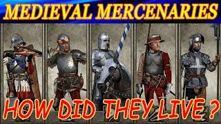 How did Medieval mercenaries live ? Their daily routine, lifestyle and pay.