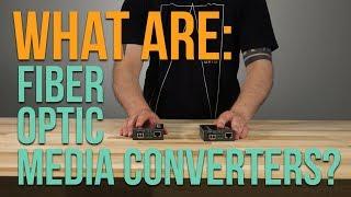 What are Fiber Optic Media Converters?