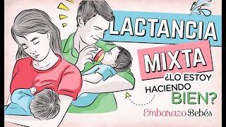   LACTANCIA MIXTA ¿Cuándo, cómo y por qué? | Lactancia materna + fórmula