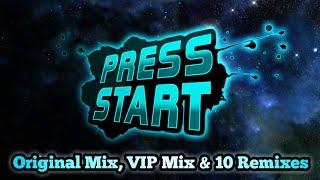 MDK - Press Start Mashup (Original Mix, Vip Mix & 10 Remixes)