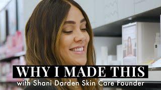 Why I Made This with Brand Founder Shani Darden | Sephora