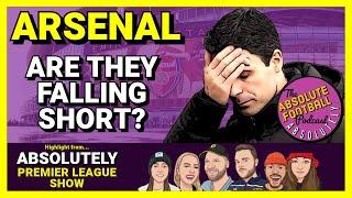 ARSENAL: Are They Falling Short?