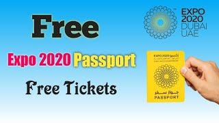 Expo 2020 dubai free passport and free tickets | #expo2020