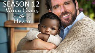 WHEN CALLS THE HEART Season 12 A First Look That Will Blow Your Mind