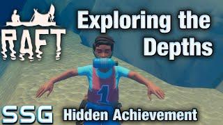 RAFT Exploring the Depths Hidden Achievement