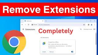 How To Remove Google Chrome Extensions Completely | Uninstall Google Chrome Extensions (Easy Way)