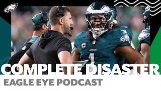 A complete disaster: Eagles blow it vs. Falcons | Eagle Eye