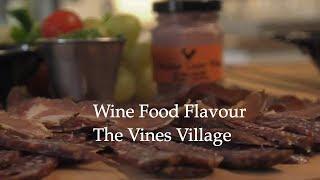 Wine Food Flavour - The Vines Village