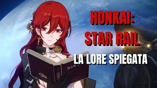 HONKAI: STAR RAIL - ANALISI LORE ITA [1.0]