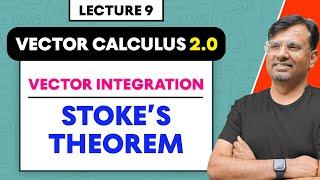 Stokes' Theorem | Vector Integration | Vector Calculus 2.O by GP Sir