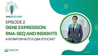 Episode 2: How can bioinformatics be used to analyze gene expression data