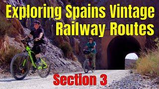 Exploring Spains Vintage Railway Routes - Section 3. #cycling #ebike  #gssr #viaverde