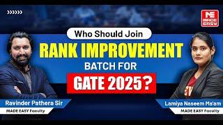 Guide to GATE 2025 Success | Rank Improvement Batch | By MADE EASY Experts