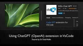 How to use ChatGPT in VsCode. Working with the DiDx Chat GPT (OpenAI) Extension