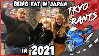 Being a Fat Guy in Japan - 2021 Opinion