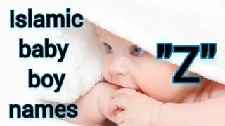 Islamic baby boy names starting with letter Z | Modern names with Z | Letter Z names | Baby boy |