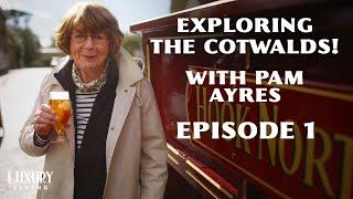 Winston Churchill's Birth Place + Royal Perfumes! | The  Cotswolds With Pam Ayres | EP 1