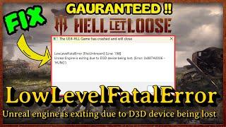 Hell let loose UE4 game has crashed low level fatal error Fix