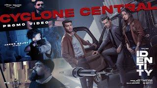 IDENTITY - Cyclone Central Video | Tovino Thomas | Trisha | Vinay Rai | Akhil Paul | Jakes Bejoy