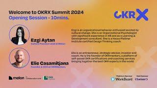 OKRx Summit 2024 Openning: Ezgi Aytan & Elie Casamitjana