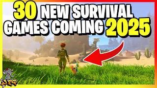 The Top 30 Open World Survival, Crafting, 2d or Chill Games That Will Be Big In 2025!