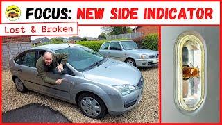 Ford Focus Mk2: Replace Side Indicator (Lost & Broken)