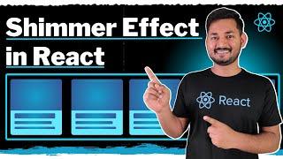Shimmer Effect in React | Skeleton Loading | The Complete React Course | Ep.25