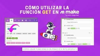 Cómo utilizar la función GET en Make.com (ex Integromat): ejemplos prácticos