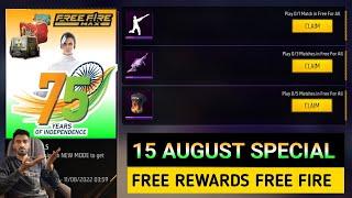 FREE Rewards 15 August Free Fire  | 15 August Event Free Fire 2022 | Free Fire New Event