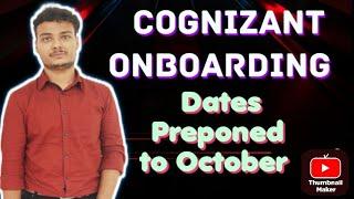 Cognizant Onboarding New October Preponed Dates and Location ||