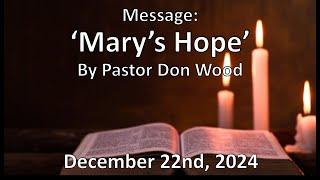 'Mary's Hope' - Pastor Don Wood - Cloud Peak Bible Church