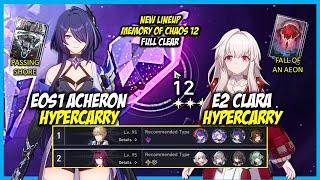 NEW Memory of Chaos Floor 12 | E0S1 Acheron x E2 Clara HyperCarry | Honkai Star Rail 2.2