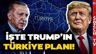 Trump'ın Türkiye Planını Açıkladı! 'Erdoğan'a Yakın Bir İsmi...'