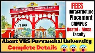 All details about VBSPU, Admission, fee structure, campus, placement, Hostel, Mess, Infrastructure.