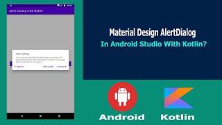 Material Design AlertDialog in  Android  Studio With Kotlin