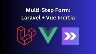 Multi-Step Form with Vue Inertia and Laravel Breeze