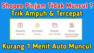 Shopee Pinjam Tidak Muncul - Cara Memunculkan Shopee Pinjam Pengguna Baru