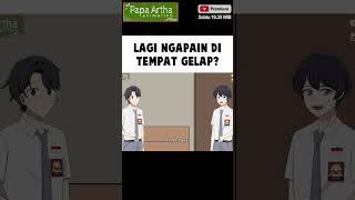 NGAPAIN LO GELAP-GELAPAN? #animasisekolah #dramaanimasi #fyp