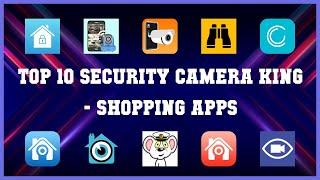 Top 10 Security Camera King Android Apps